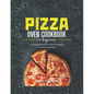 Pizza Oven Cookbook for Beginners: A Comprehensive Guide to Making Homemade Pizza - Paperback